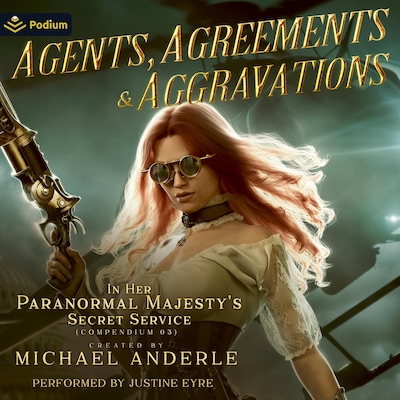 Agents, Agreements, and Aggravations – omslag til lydbogen af Michael T Anderle