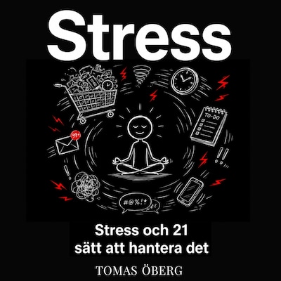 Stress och 21  sätt att hantera det