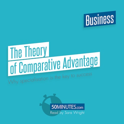 The Theory of Comparative Advantage – omslag til lydbogen af 50Minutes