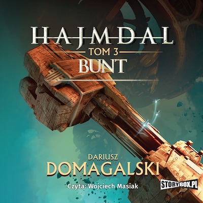 Hajmdal. Tom 3. Bunt – okładka audiobooka, autor Dariusz Domagalski
