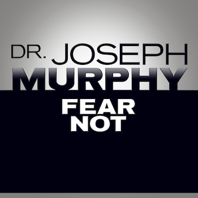 Fear Not – omslag til lydbogen af Joseph Murphy