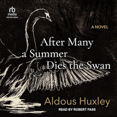 After Many a Summer Dies the Swan – omslag til lydbogen af Aldous Huxley