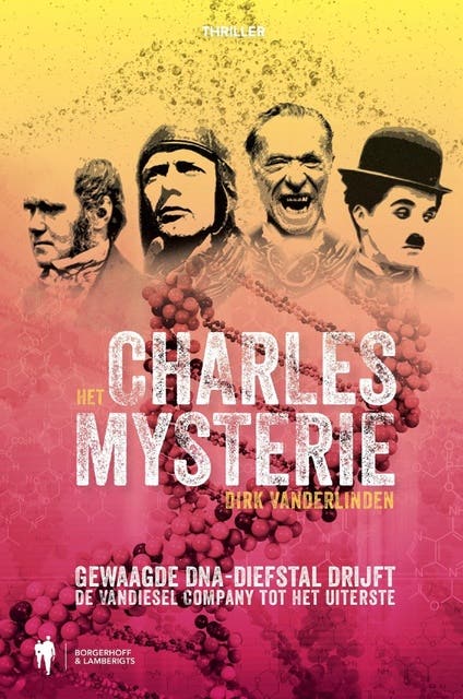 Het Charles mysterie: gewaagde DNA-diefstal drijft de Vandiesel Company tot het uiterste