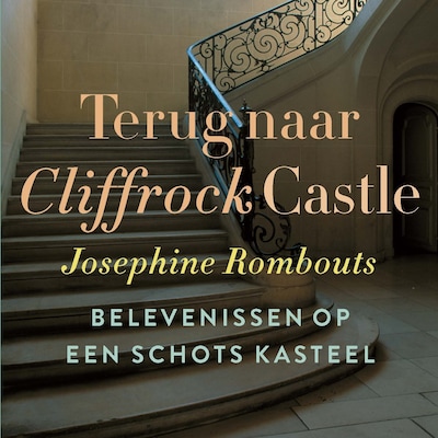 Terug naar Cliffrock Castle – omslag van het luisterboek van Josephine Rombouts