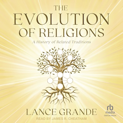 The Evolution of Religions – omslag til lydbogen af Lance Grande