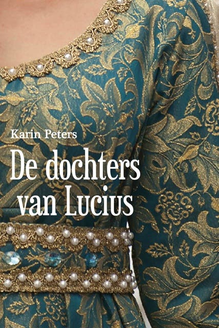 De dochters van Lucius – omslag van het luisterboek van Karin Peters