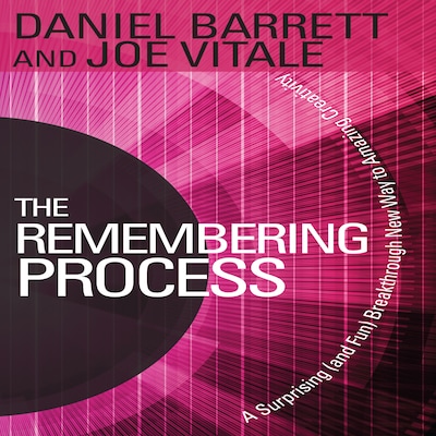 The Remembering Process – omslag til lydbogen af Daniel Barrett, Joe Vitale