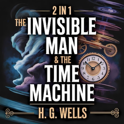 2-in-1 The Invisible Man & The Time Machine – omslag til lydbogen af H. G. Wells