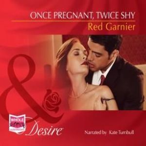 Once Pregnant, Twice Shy – okładka audiobooka, autor Red Garnier