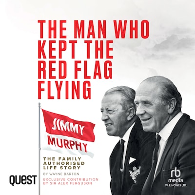 The Man Who Kept The Red Flag Flying – omslag til lydbogen af Wayne Barton