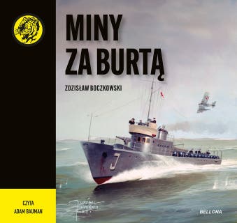 Miny za burtą – okładka audiobooka, autor Zdzisław Boczkowski