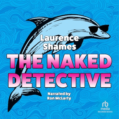 The Naked Detective