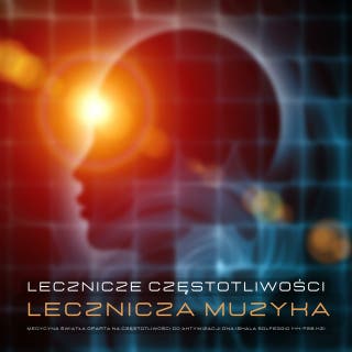 Lecznicze częstotliwości – lecznicza muzyka: Medycyna światła oparta na częstotliwości do aktywizacji DNA (skala Solfeggio 144-728 Hz) – okładka audiobooka, autor Instytutu Uzdrawiania Dźwiękiem