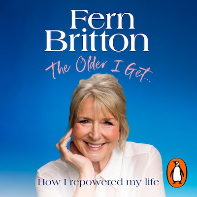 The Older I Get… – omslag til lydbogen af Fern Britton