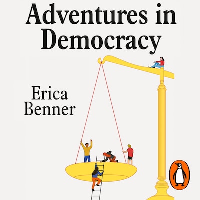 Adventures in Democracy – omslag til lydbogen af Erica Benner