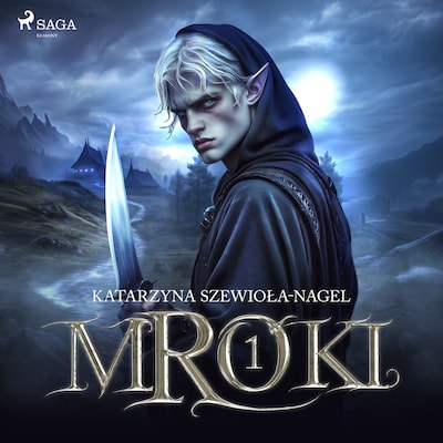 Mroki I – okładka audiobooka, autor Katarzyna Szewioła-Nagel