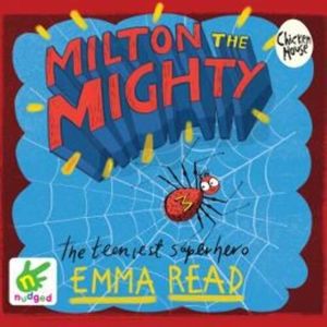 Milton the Mighty – okładka audiobooka, autor Emma Read