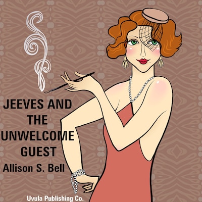 Jeeves and the Unwelcome Guest