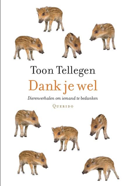 Dank je wel: dierenverhalen om iemand te bedanken