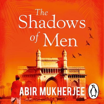 The Shadows of Men – omslag til lydbogen af Abir Mukherjee