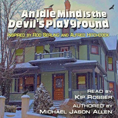 An Idle Mind is the Devil's Playground