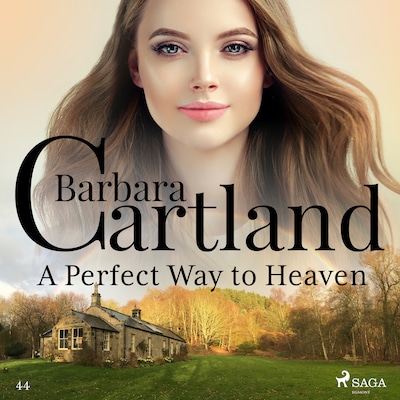 A Perfect Way to Heaven (Barbara Cartland's Pink Collection 44)