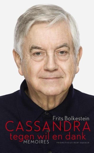 Cassandra tegen wil en dank: memoires – omslag van het luisterboek van Frits Bolkestein