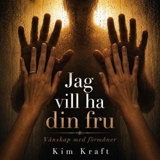 Jag vill ha din fru: Vänskap med förmåner