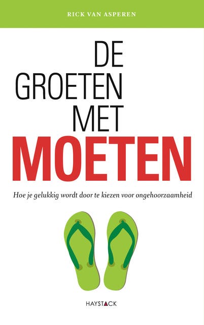 De groeten met moeten: Hoe je gelukkig wordt door te kiezen voor ongehoorzaamheid – omslag van het luisterboek van Rick van Asperen