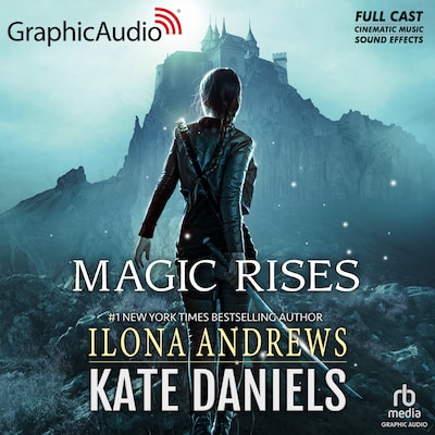 Magic Rises [Dramatized Adaptation] – omslag til lydbogen af Ilona Andrews