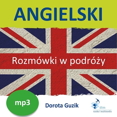 Angielski. Rozmówki w podróży – okładka audiobooka, autor Guzik Dorota