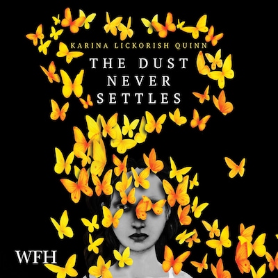 The Dust Never Settles – omslag til lydbogen af Karina Lickorish Quinn