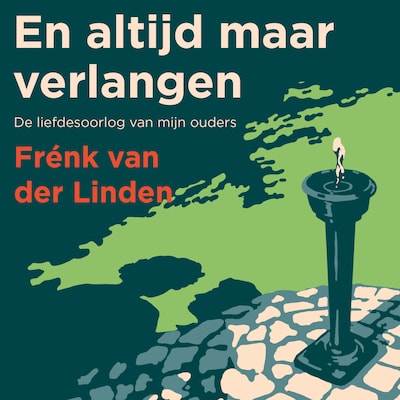 En altijd maar verlangen – omslag van het luisterboek van Frénk van der Linden