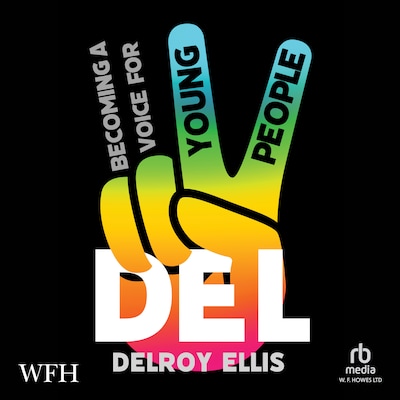 Del: Becoming a Voice for Young People – omslag van het luisterboek van Delroy Ellis