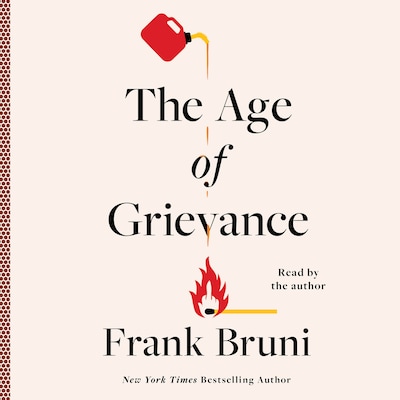 The Age of Grievance