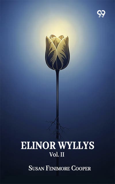 Elinor Wyllys Vol. II – omslag til lydbogen af Susan Fenimore Cooper