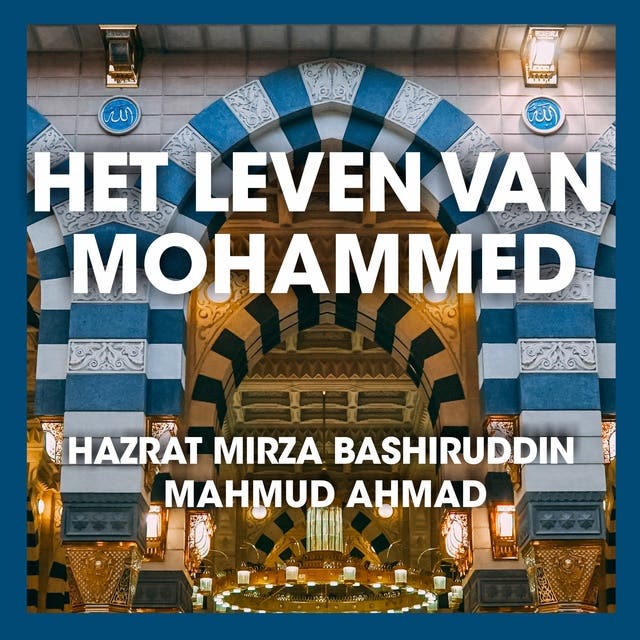Het Leven van Mohammed: Verken zijn deugden en controversiële aspecten in detail – omslag van het luisterboek