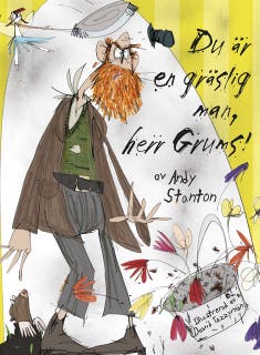 Du är en gräslig man, herr Grums! – omslag till ljudboken av Andy Stanton