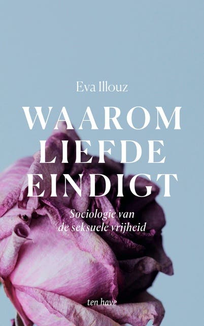 Waarom liefde eindigt: Een onderzoek naar relaties in de 21e eeuw – omslag van het luisterboek van Eva Illouz
