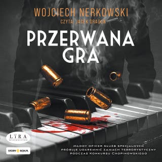Przerwana gra – okładka audiobooka, autor Wojciech Nerkowski
