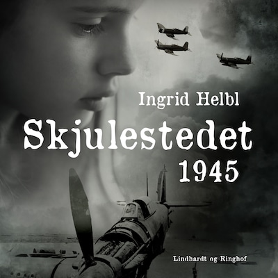Skjulestedet - 1945 – omslag til lydbogen af Ingrid Helbl