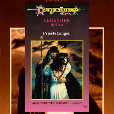 DragonLance Legender #2: Præstekongen – omslag til lydbogen af Margaret Weis, Tracy Hickman