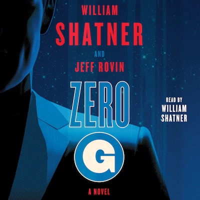 Zero-G: Book 1 – omslag til lydbogen af William Shatner, Jeff Rovin