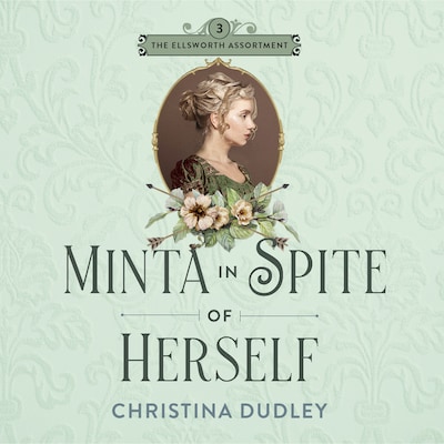 Minta in Spite of Herself – omslag til lydbogen af Christina Dudley