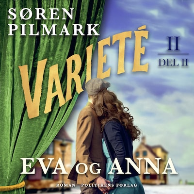Varieté. Eva og Anna - del 2 – omslag til lydbogen af Søren Pilmark