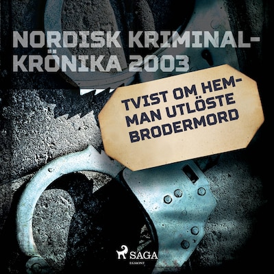 Tvist om hemman utlöste brodermord