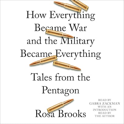 How Everything Became War and the Military Became Everything