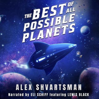 The Best of All Possible Planets – omslag till ljudboken av Alex Shvartsman