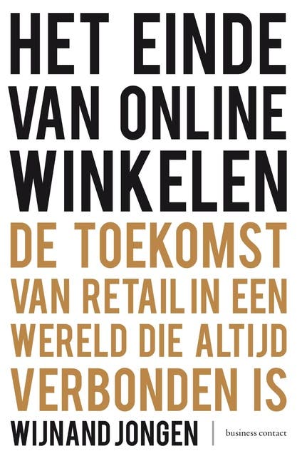 Het einde van online winkelen: De toekomst van retail die in een wereld altijd verbonden is