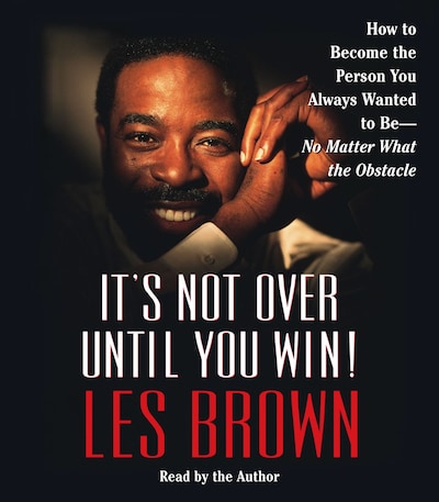 It's Not Over Until You Win – omslag til lydbogen af Les Brown